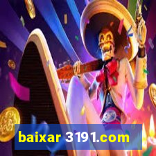 baixar 3191.com